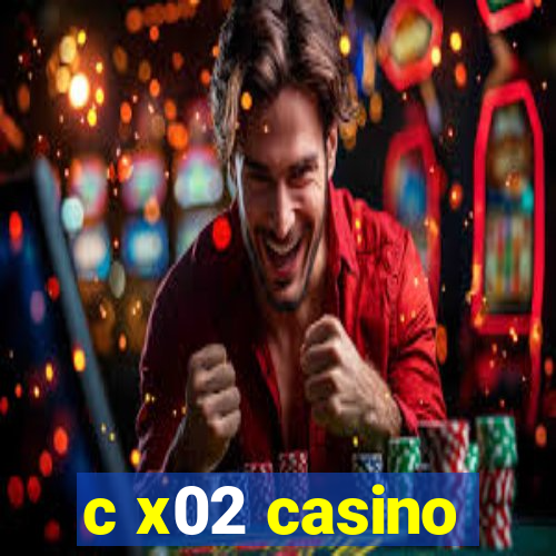 c x02 casino